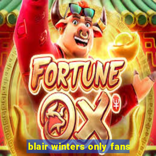 blair winters only fans